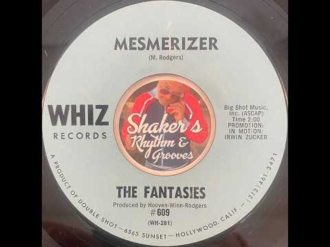 The Fantasies — The Fantasies • Mesmerizer on WHIZ #609