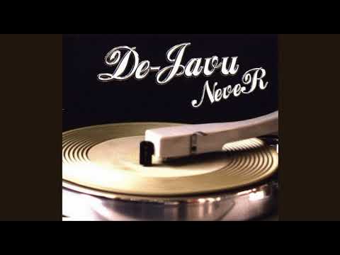 De-Javu — 2000's Dance Hits De-Javu - Never (Piparo's Main Mix) 2002