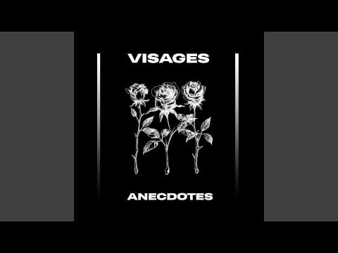 Visages (4) — Anecdote