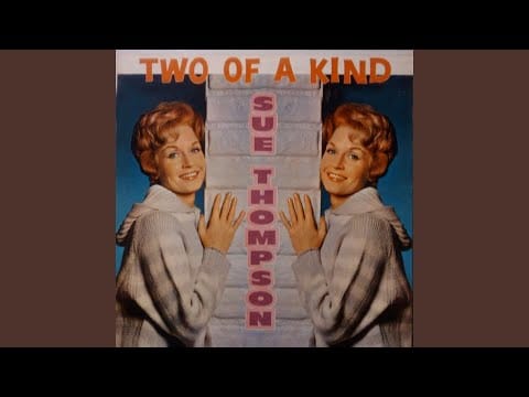 Sue Thompson — Afraid