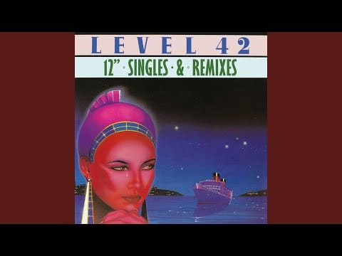 Level 42 — Something About You (Sisa Mix)
