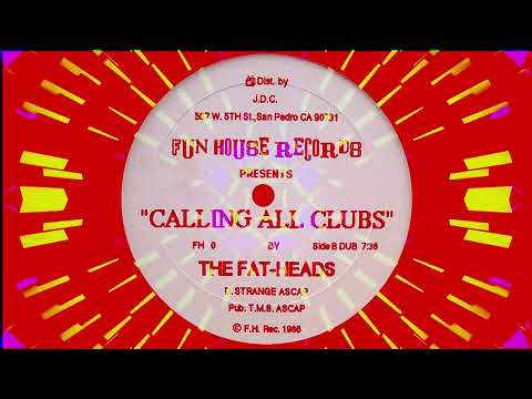 The Fatheads — THE FAT-HEADS 🔥 "CALLING ALL CLUBS" 12'' 1986 HI-NRG ELECTRO DISCO FUNK ROCK DANCE '80s