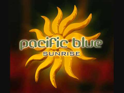Pacific Blue — Pacific Blue - Sunrise