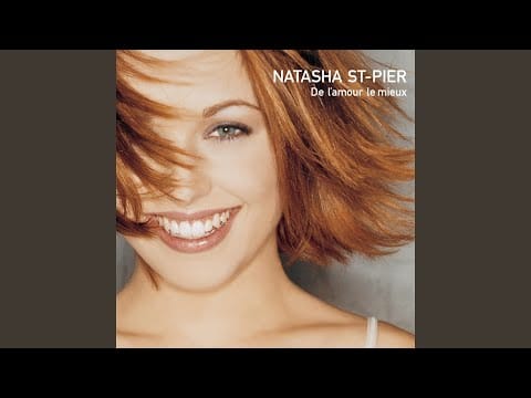 Natasha St-Pier — De l'amour le mieux