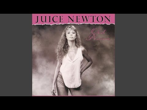 Juice Newton — Let Your Woman Take Care Of You