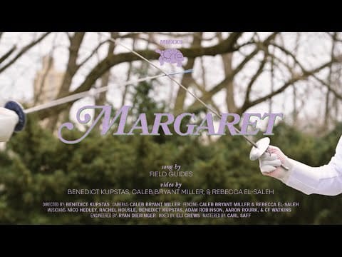 Field Guides — Field Guides - "Margaret" (Official Video)