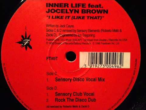Inner Life — Inner Life feat. Jocelyn Brown - I Like It (Like That)(Sensory Club Vocal)