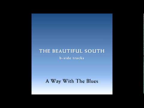 The Beautiful South — The Beautiful South - A Way With The Blues