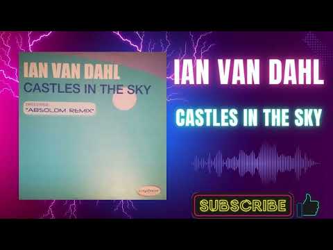 Ian Van Dahl — Ian Van Dahl – Castles In The Sky (Extended Mix) (A1) (2000)