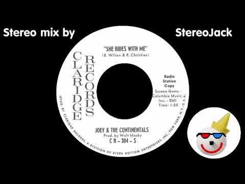 Joey & The Continentals — Joey & The Continentals - "She Rides With Me"  [STEREO]