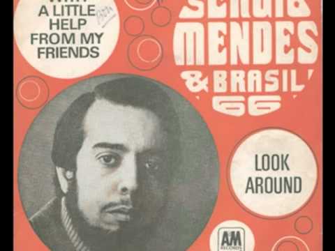 Sérgio Mendes & Brasil '66 — Sergio Mendes & Brasil '66 - With A Little Help From My Friends