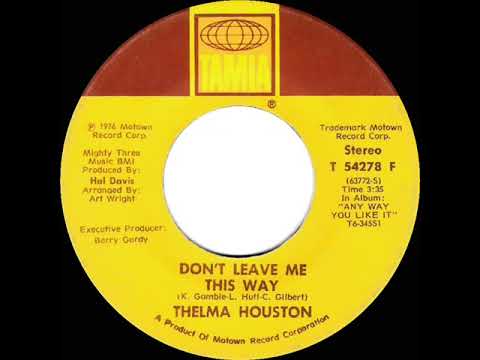 Thelma Houston — 1977 HITS ARCHIVE: Don’t Leave Me This Way - Thelma Houston (a #1 record--stereo 45 single version)