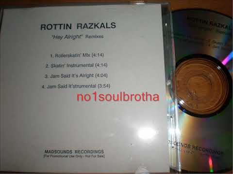 Rottin Razkals — Rottin' Razkals "Hey Alright" (Jam Said It's Alright Mix)