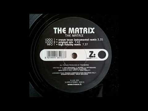 The Matrix — The Matrix – The Matrix (High Fidelity Remix) 2001