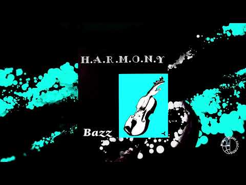 Bazz — Bazz - H.A.R.M.O.N.Y. - The Live Version [Official Video]