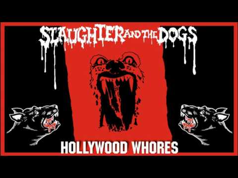 Slaughter And The Dogs — SLAUGHTER AND THE DOGS - Hollywood Whores