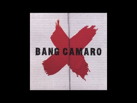 Bang Camaro — Bang Camaro - Gates Of Love