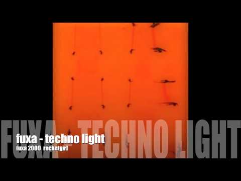 Füxa — fuxa - techno light