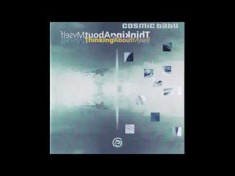 Cosmic Baby — Cosmic Baby  -  Another Day in Another City ( Thinking About Myself - track04 )
