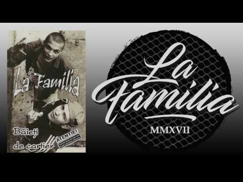 La Familia (5) — La Familia - Pentru Baietii Nostri