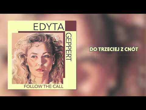 Edyta Geppert — Edyta Geppert - Do Trzeciej z Cnot