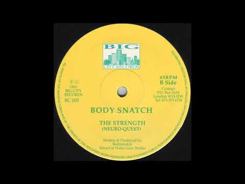 Bodysnatch — Body Snatch - The Strength (Neuro Quest)