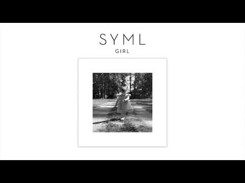 SYML — SYML - "Girl" [Official Audio]