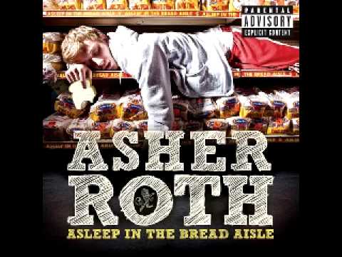Asher Roth — Sour Patch Kids [DIRTY] - Asher Roth - Asleep In The Bread Aisle