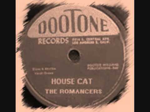 The Romancers (2) — The Romancers  House Cat