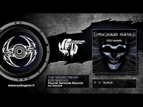 The Speed Freak — THE SPEED FREAK - 10 - DJ-FUCK - 1000 NEEDLES - PKGCD09