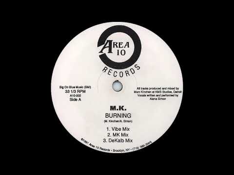 Marc Kinchen — Mk ft Alana - Burning (DeKalb Mix) Area 10 Records 1991