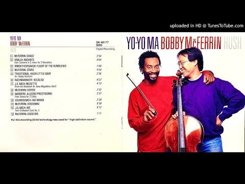 Bobby McFerrin — 02.- Andante - Yo-Yo Ma & Bobby McFerrin - Hush