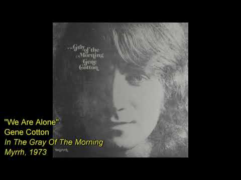 Gene Cotton — Gene Cotton - We Are Alone (1973)