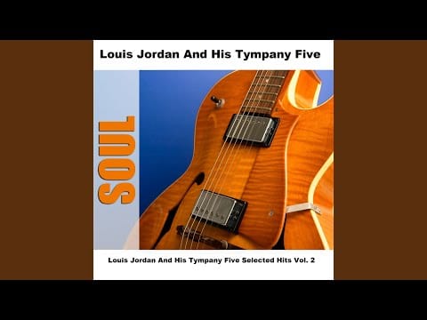 Louis Jordan And His Tympany Five — I Know You (I Know What You Wanna Do) - Original
