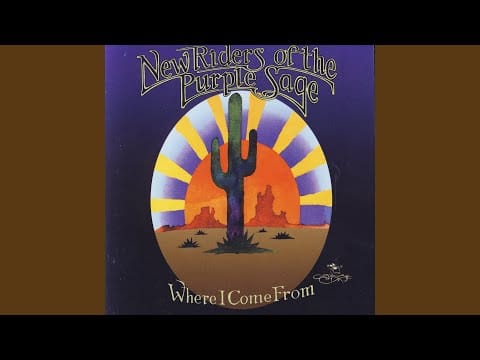 New Riders of the Purple Sage — Where I Come From