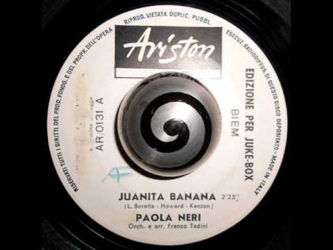 Paola Neri — PAOLA NERI - JUANITA BANANA (Ariston)