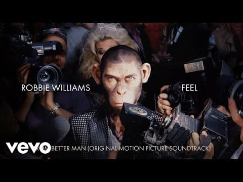 Robbie Williams — Feel (Taken from 'Better Man' Soundtrack) ft. Carter J. Murphy, Steve Pemberton