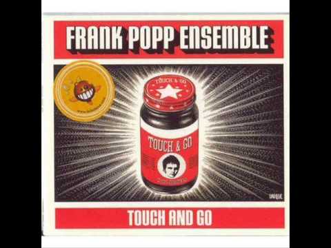 The Frank Popp Ensemble — The Frank Popp Ensemble - Just Say Goodbye