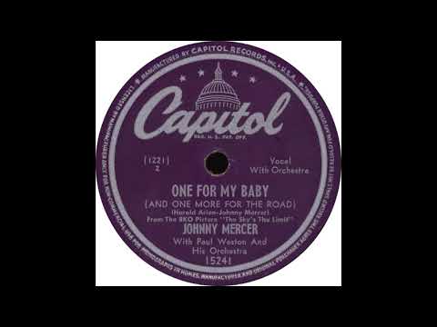 Johnny Mercer — Capitol 15241 – One for My Baby (And One More for the Road) – Johnny Mercer