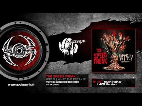 The Speed Freak — THE SPEED FREAK - 05 - Much Higher (420 Version) [WTF!? (WHAT THE FREAK!?) - PKGCD72]