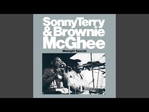 Sonny Terry & Brownie McGhee — Midnight Special