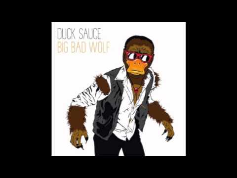 Duck Sauce — Duck Sauce - Big Bad Wolf (Original Mix)