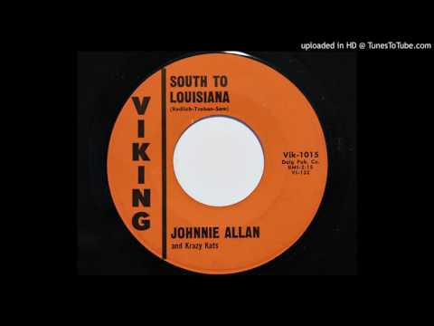 Johnnie Allan — Johnnie Allan and Krazy Kats - South To Louisiana (Viking 1015)