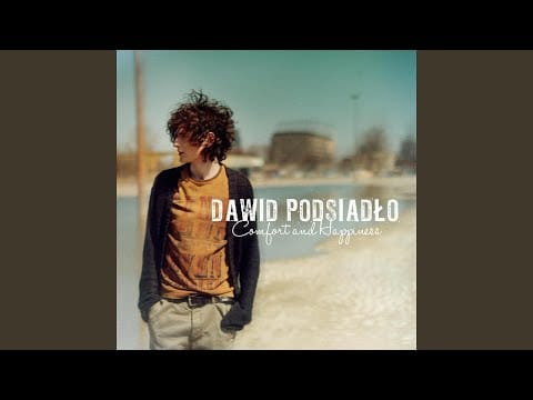 Dawid Podsiadło — S & T