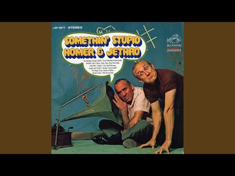 Homer And Jethro — Somethin' Stupid