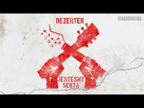 Dezerter — Dezerter - Jesteśmy sektą (official audio)
