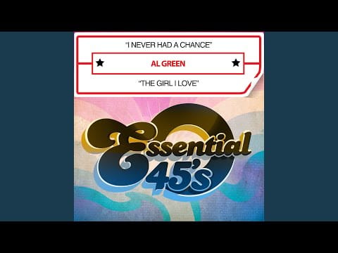 Al Green (9) — I Never Had a Chance