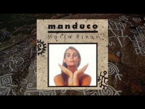 Maria Rivas — María Rivas  "EL MANDUCO" (1992)
