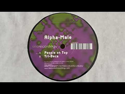 Alpha Male — Alpha Male - People On Top [END 049]