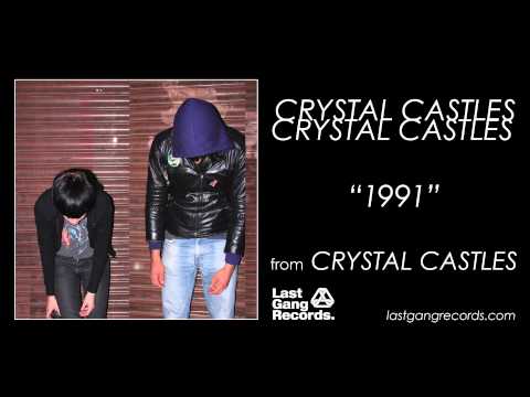 Crystal Castles — Crystal Castles - 1991